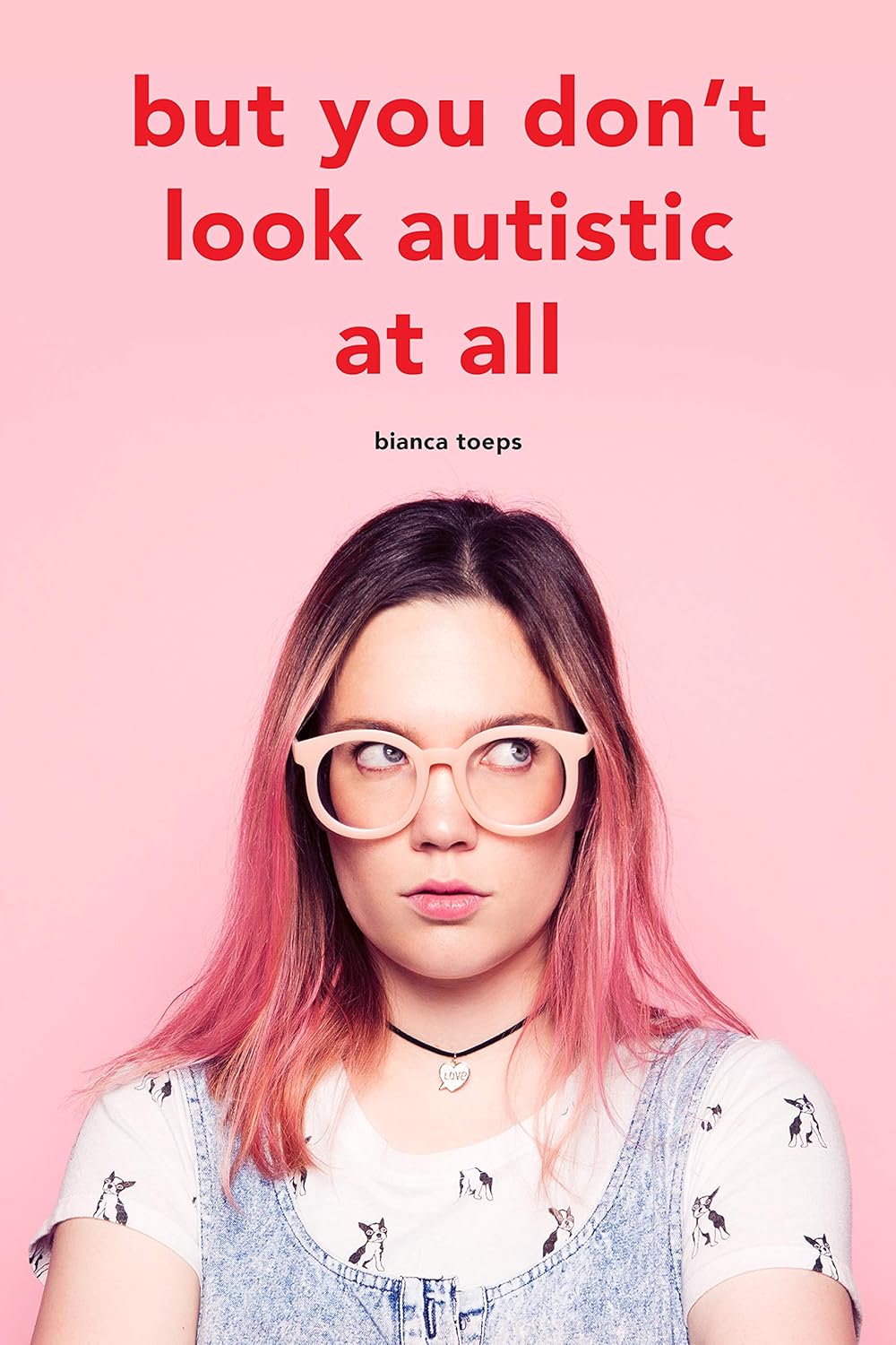 But you don't look autistic at all (Bianca Toeps' books) O215